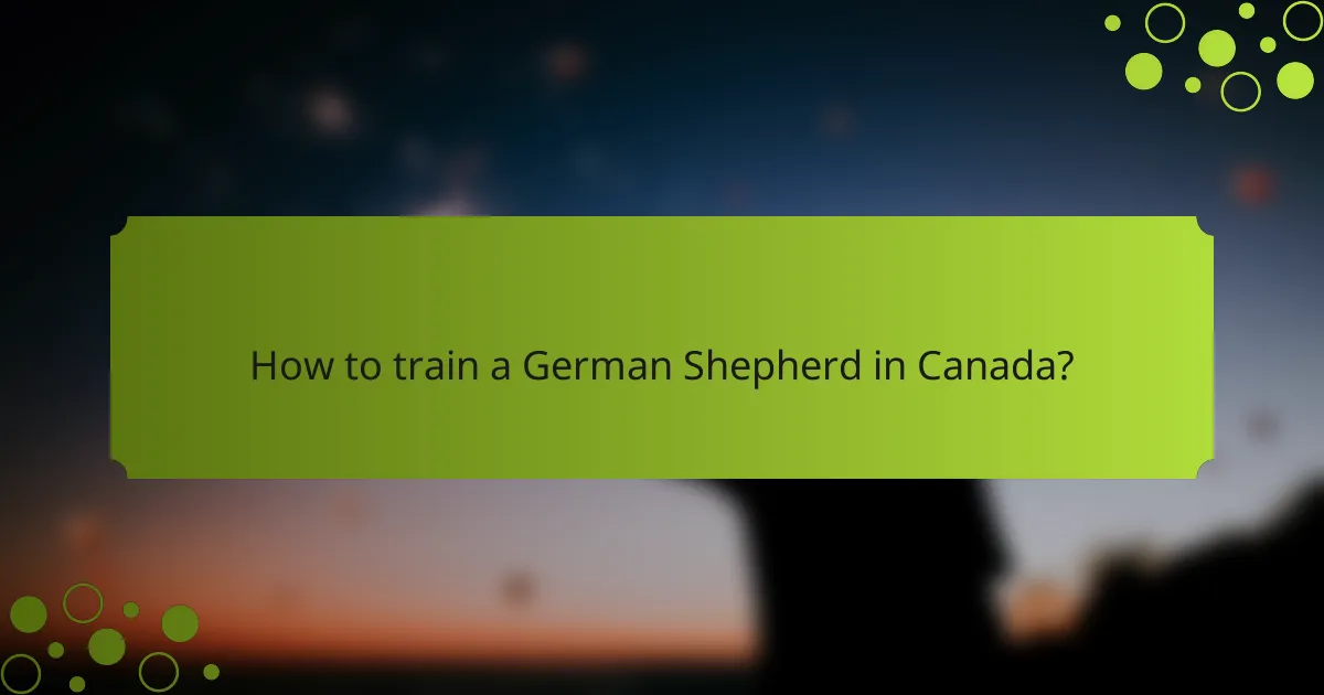 How to train a German Shepherd in Canada?